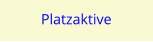 Platzaktive